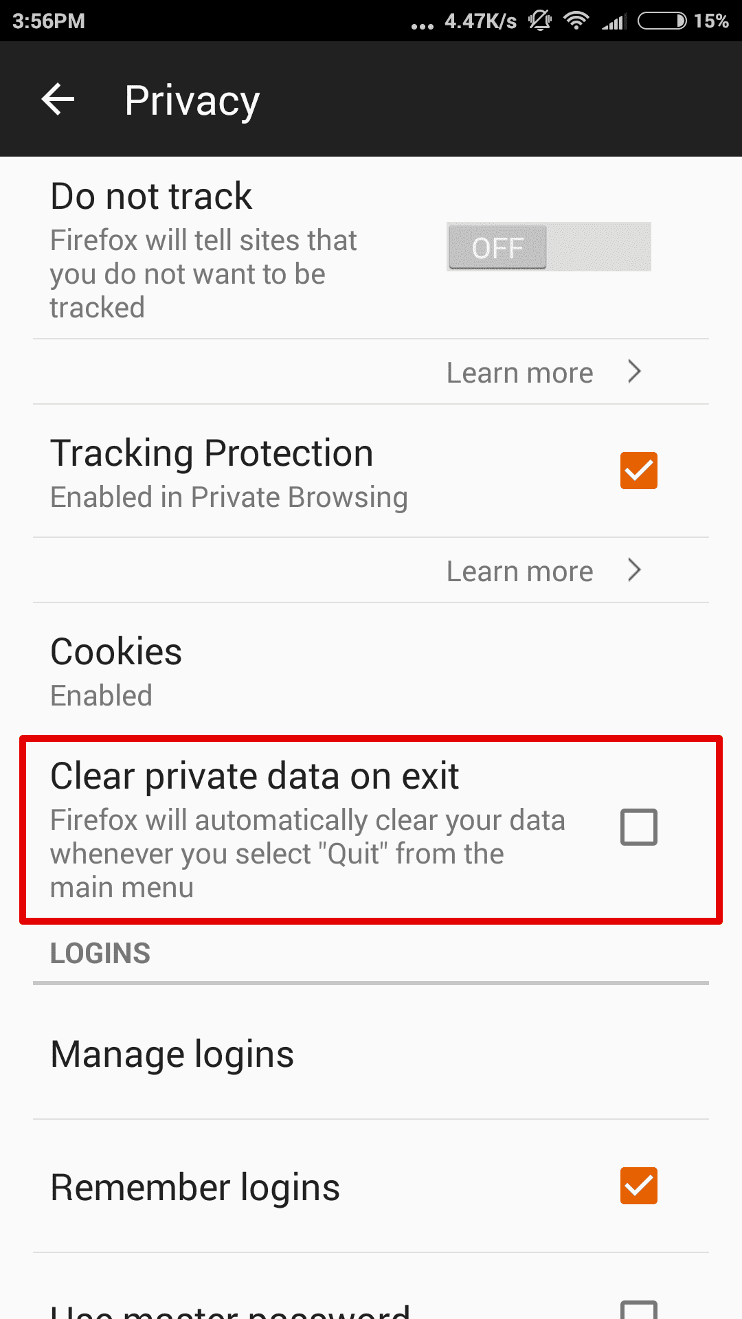 How do cookies affect the VPN? - In FireFox for Android - Put a checkmark next to Clear private data on exit
